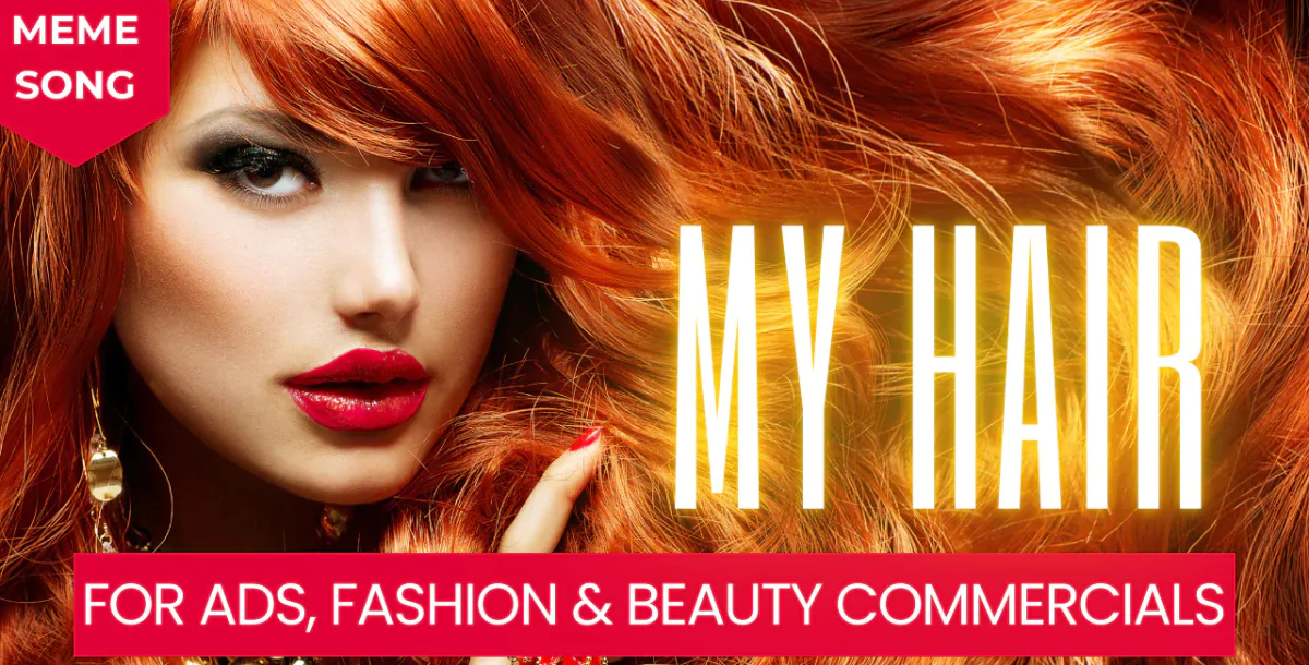 My Hair | Catchy Pop Song for Ads, Fashion & Beauty Commercials