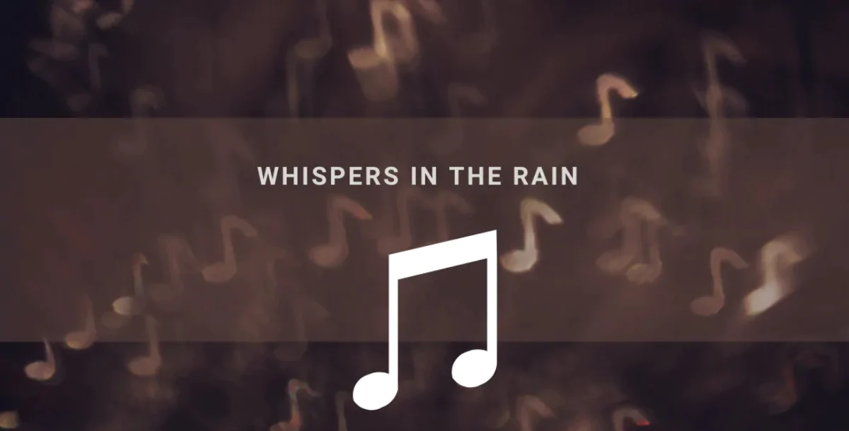 Whispers in the Rain